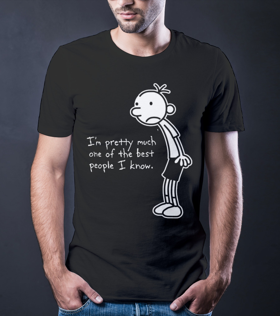 Greg Heffley I'm Pretty Much One Of The Best People I Know Diary Of A Wimpy Kid T-Shirt