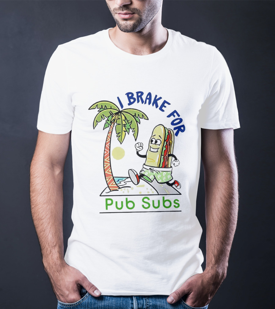 I Brake For Pub Subs Palm Tree Tropical Adventure T-Shirt