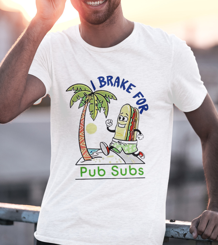 I Brake For Pub Subs Palm Tree Tropical Adventure T-Shirt