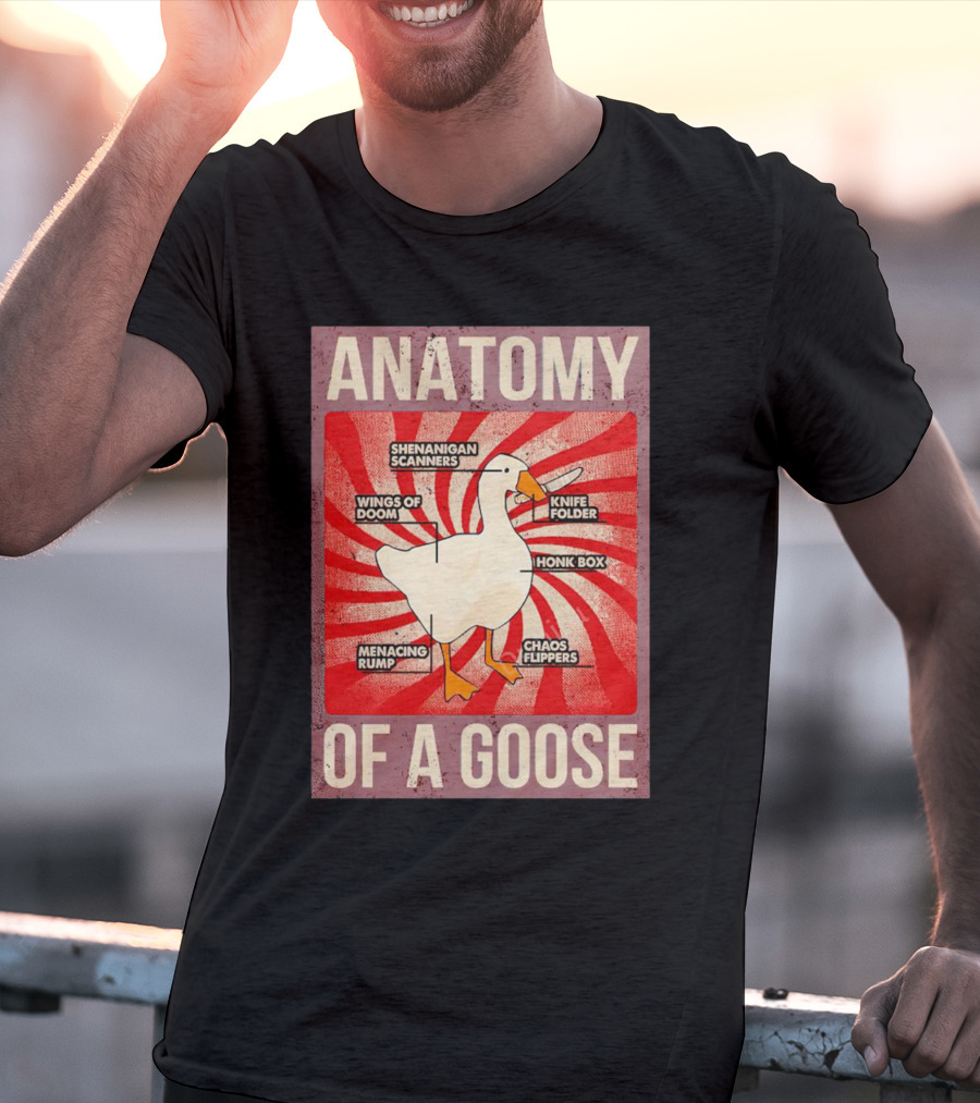 Anatomy Of A Goose Shenanigan Scanners Wings Of Doom Knife Folder Honk Box Menacing Rump Chaos Flippers T-Shirt