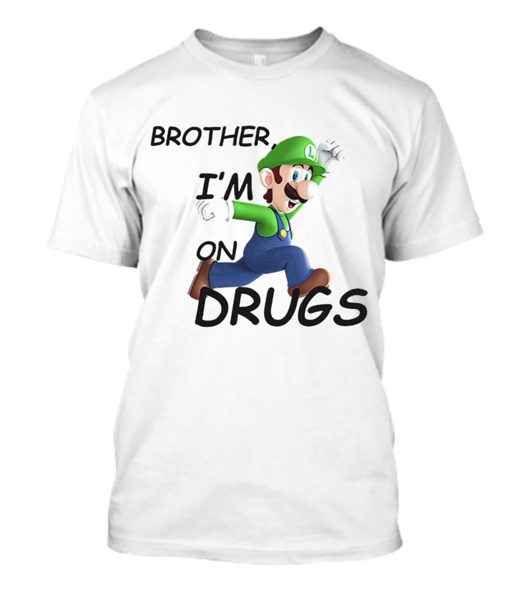 Brother I’m On Drugs Mario Luigi T-Shirt