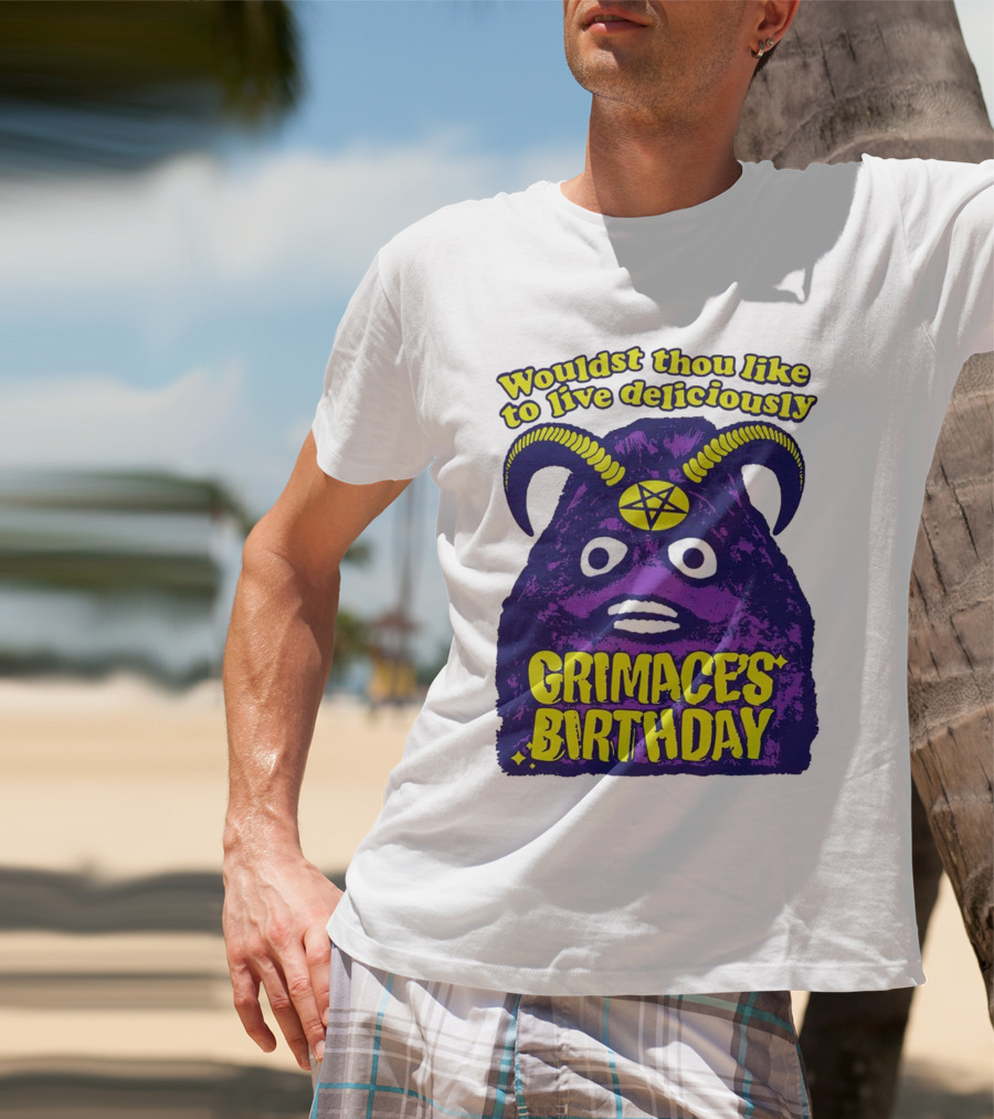 Grimace's Birthday Wouldst Thou Like To Live Deliciously Pentagram Horns T-Shirt