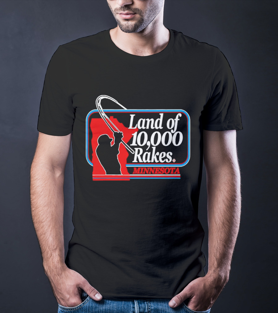 Land Of 10,000 Rakes Minnesota Fishing T-Shirt