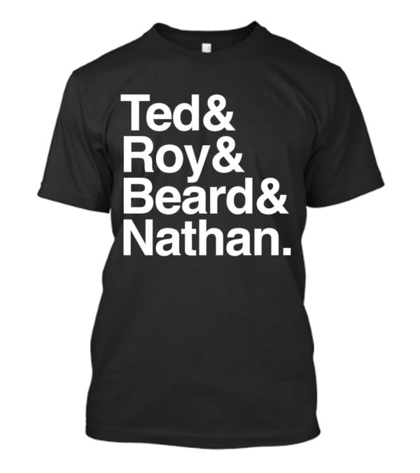 Ted Roy Beard And Nathan Text Block T-Shirt