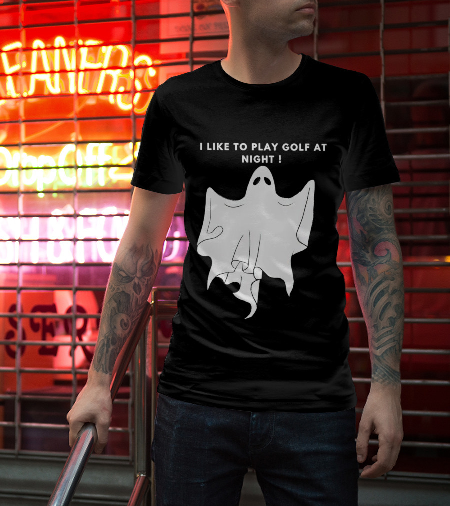 I Like To Play Golf At Night Ghost T-Shirt