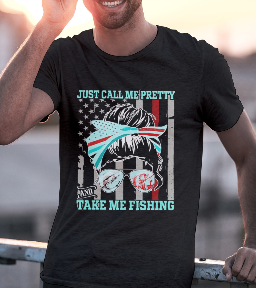 Just Call Me Pretty American Flag Bow Sunglasses Fishing T-Shirt