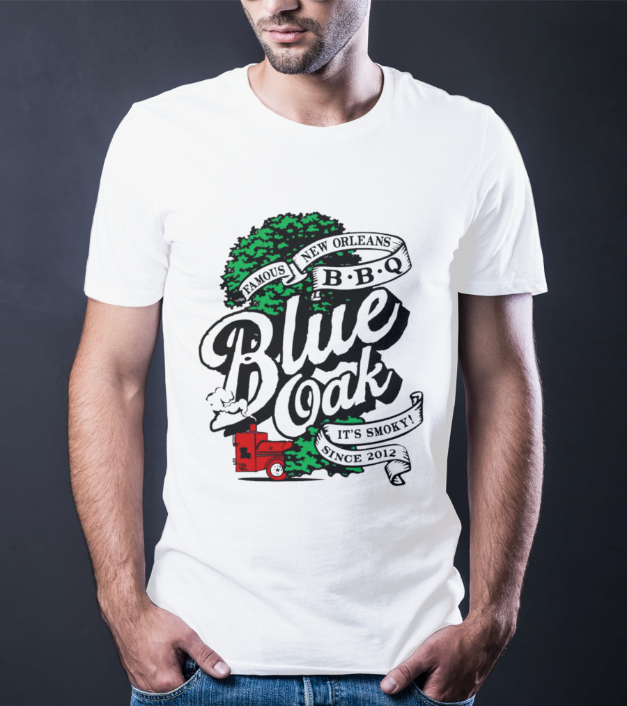 Famous Blue Oak New Orleans BBQ It's Smoky Since 2012 T-Shirt
