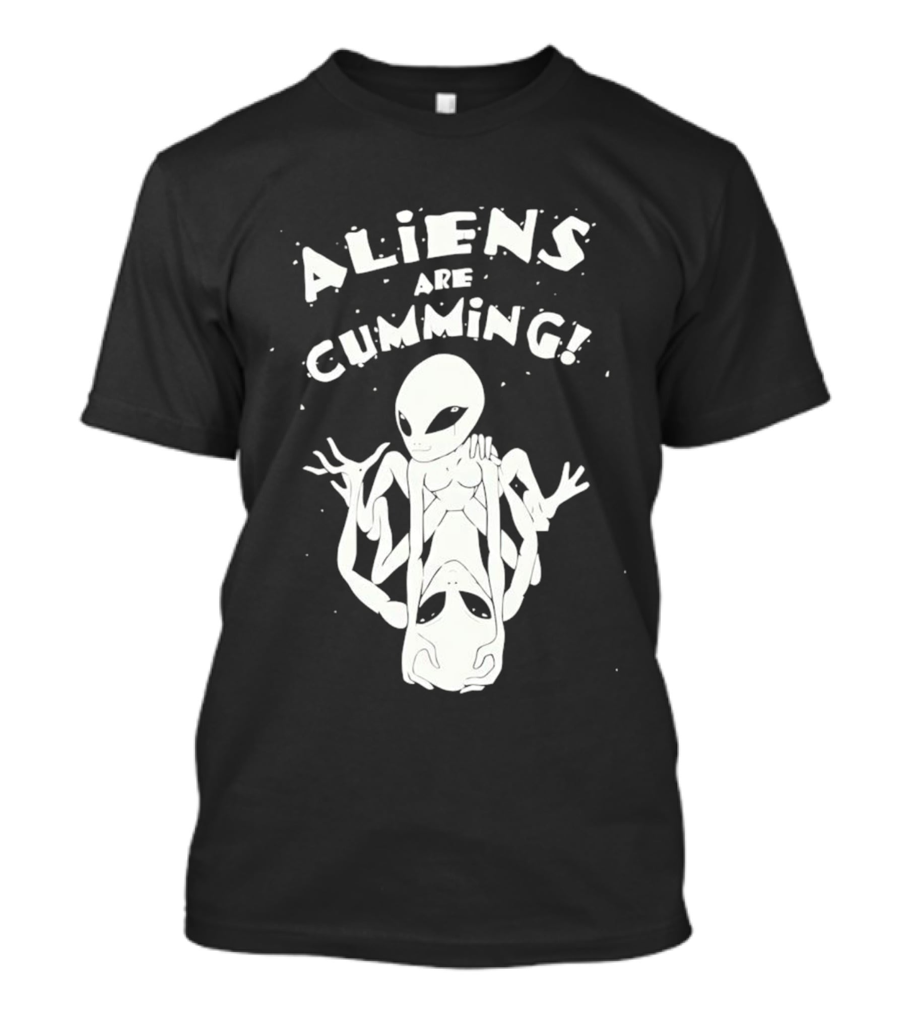 Aliens Are Cumming Extraterrestrial Encounter T-Shirt
