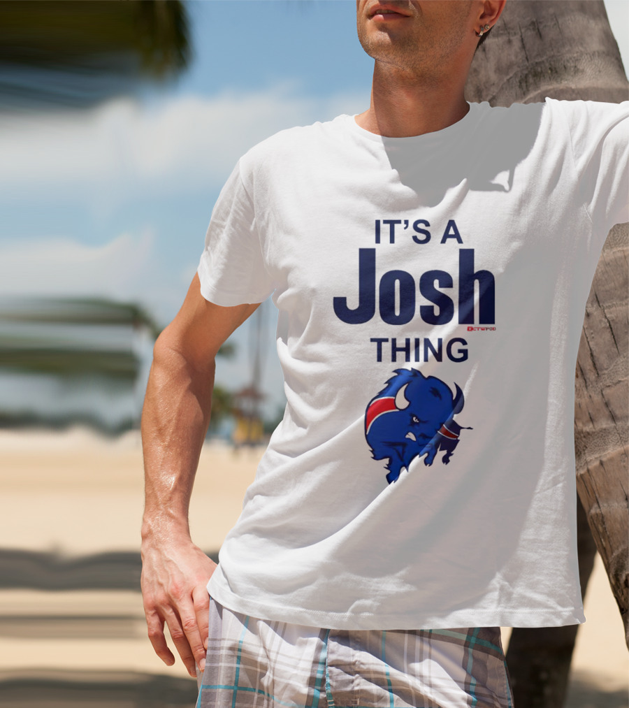 It's A Josh Thing Buffalo Bills Blue Red Bison T-Shirt