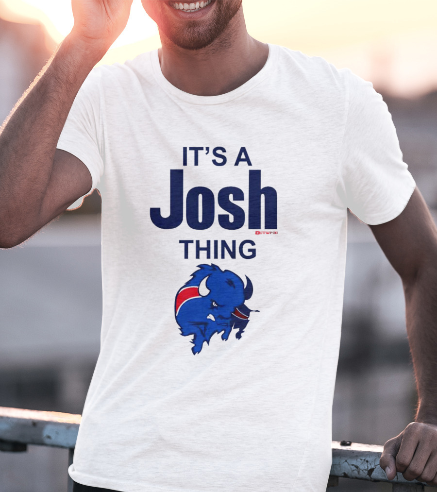 It's A Josh Thing Buffalo Bills Blue Red Bison T-Shirt