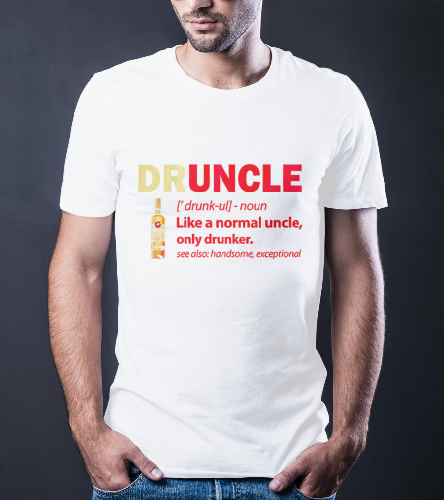 Bacardi Druncle Like A Normal Uncle Only Drunker Handsome Exceptional Bottle T-Shirt
