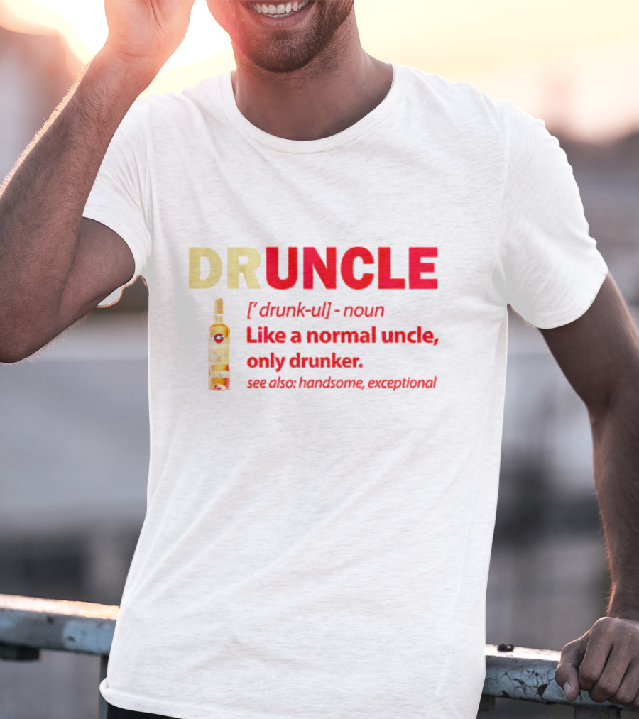 Bacardi Druncle Like A Normal Uncle Only Drunker Handsome Exceptional Bottle T-Shirt