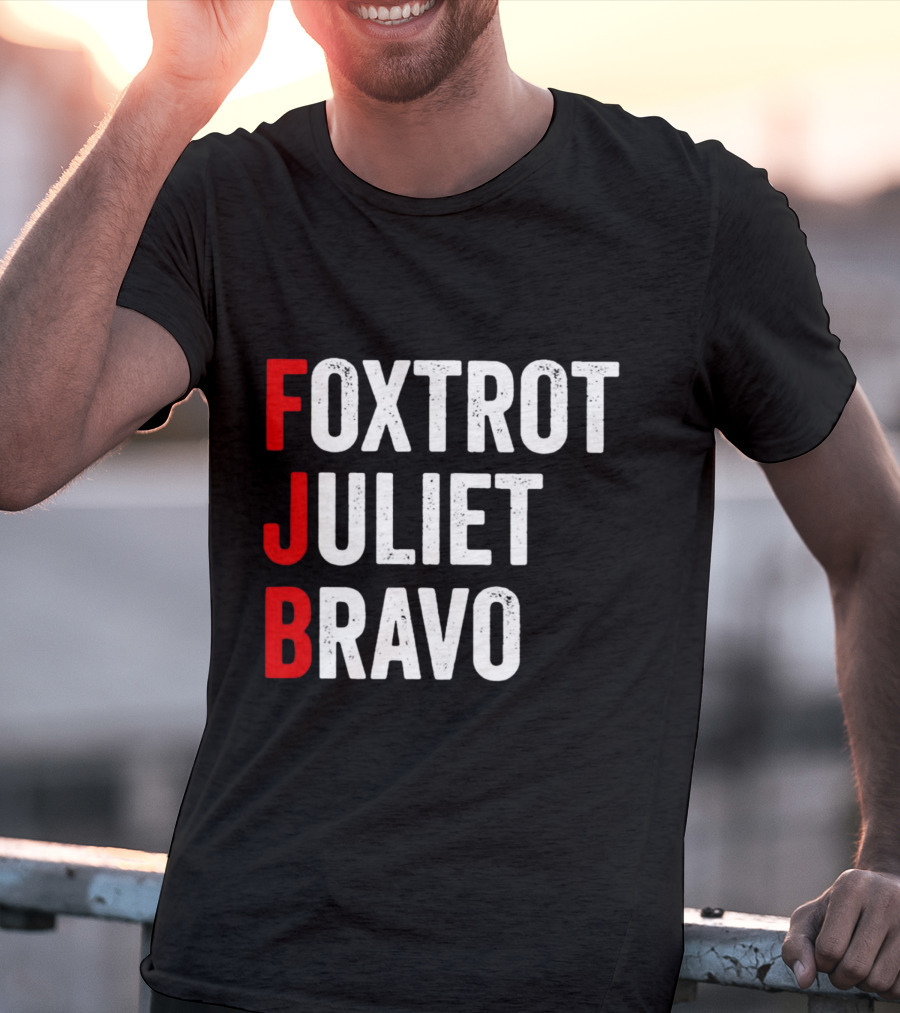 FJB Foxtrot Juliet Bravo Military Phonetic Alphabet T-Shirt