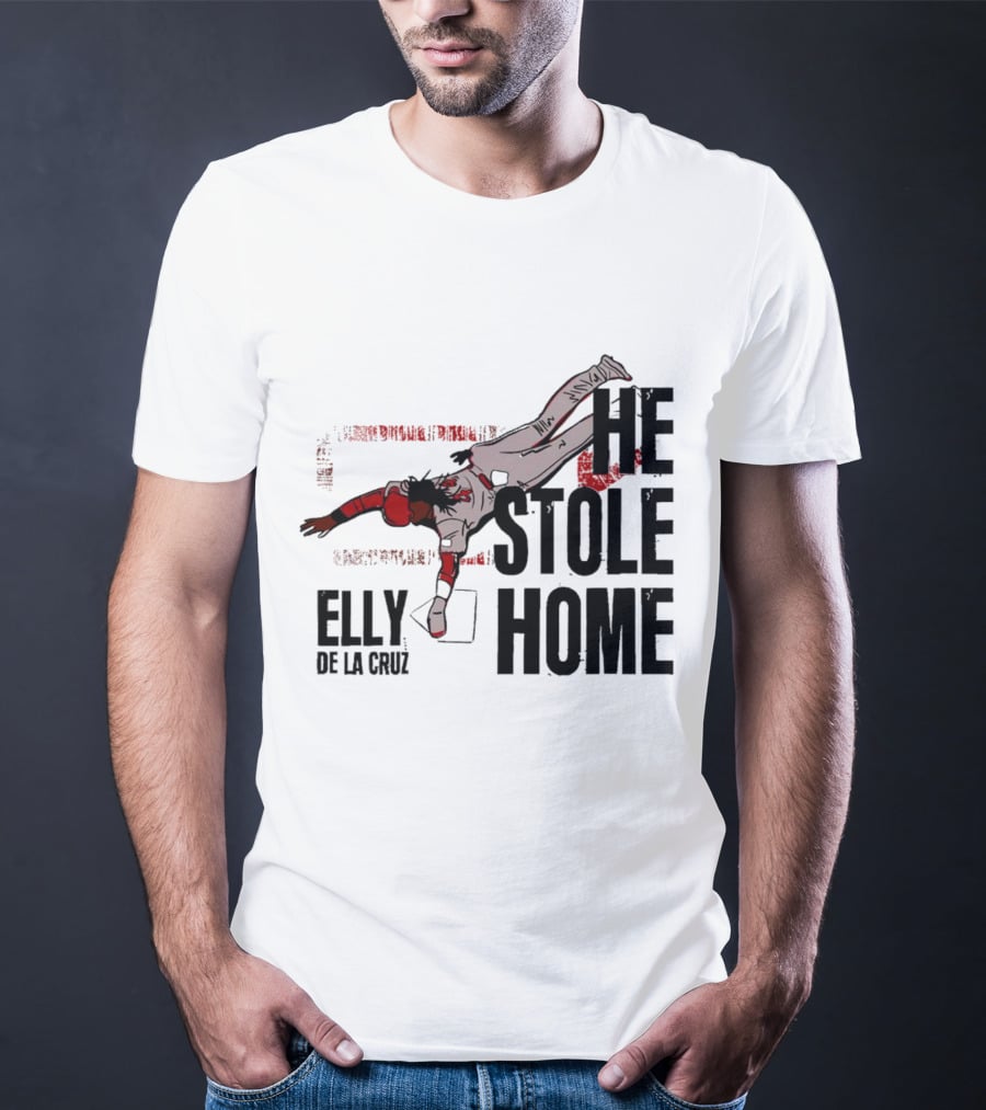 Elly De La Cruz He Stole Home Cincinnati Reds Baseball Action T-Shirt