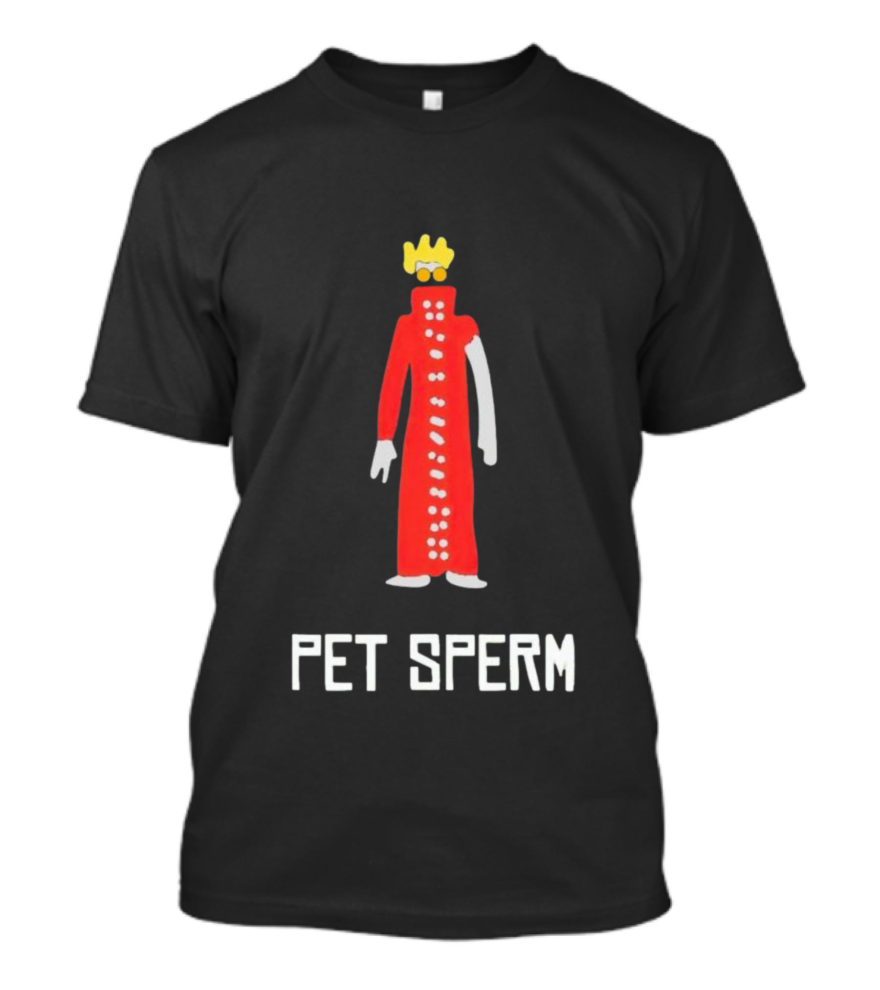Butch Vashwood Pet Sperm Red Character With Crown T-Shirt