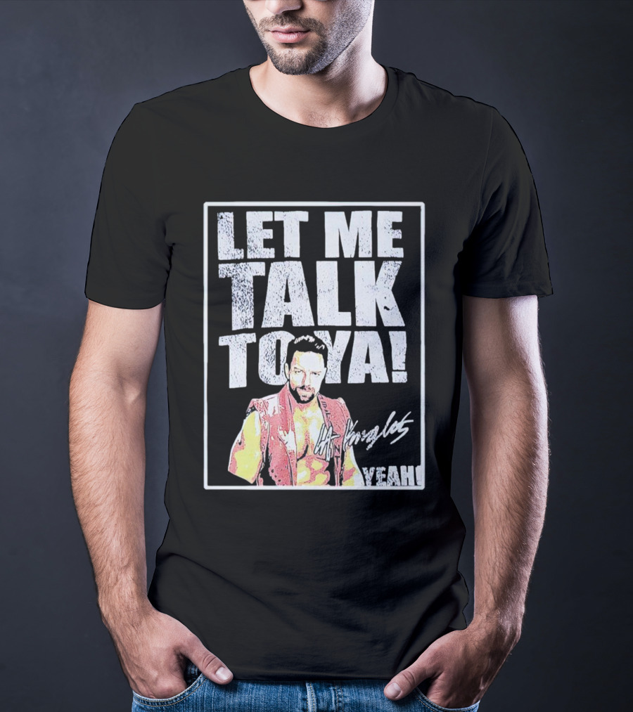 LA Knight Let Me Talk To Ya Yeah Signature T-Shirt