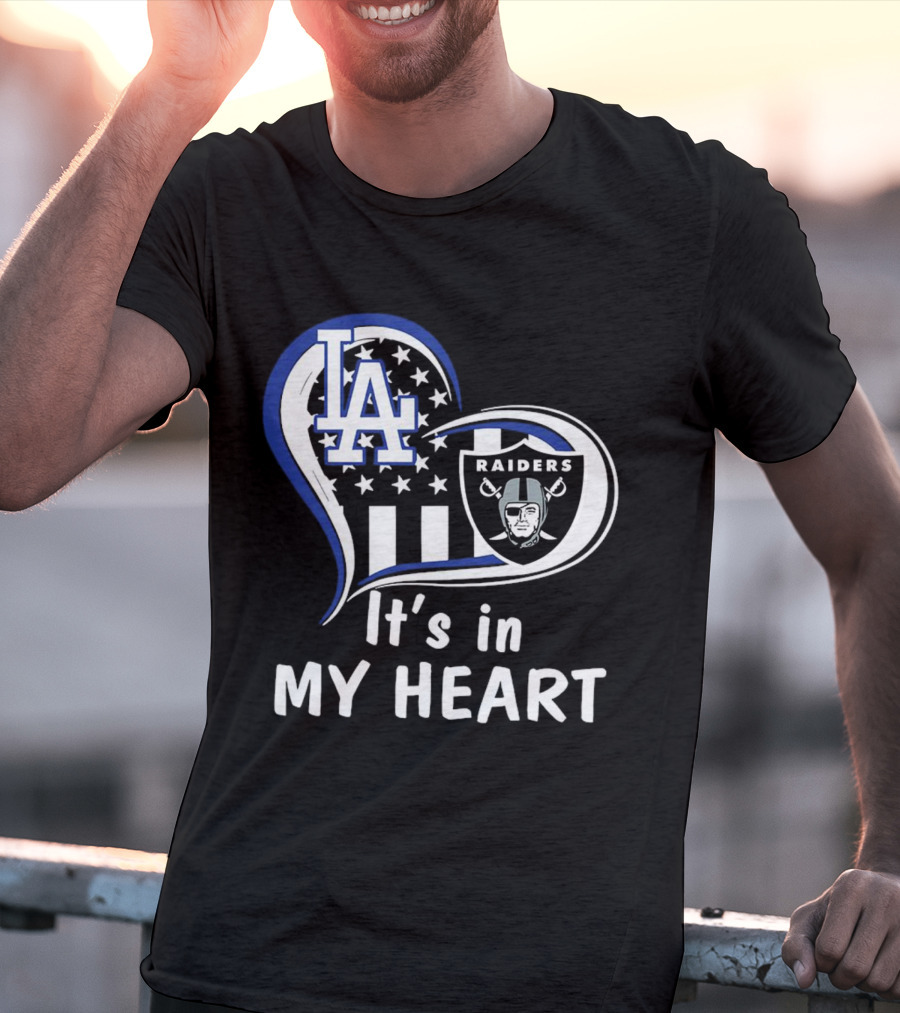Los Angeles Dodgers LA Raiders It's In My Heart T-Shirt