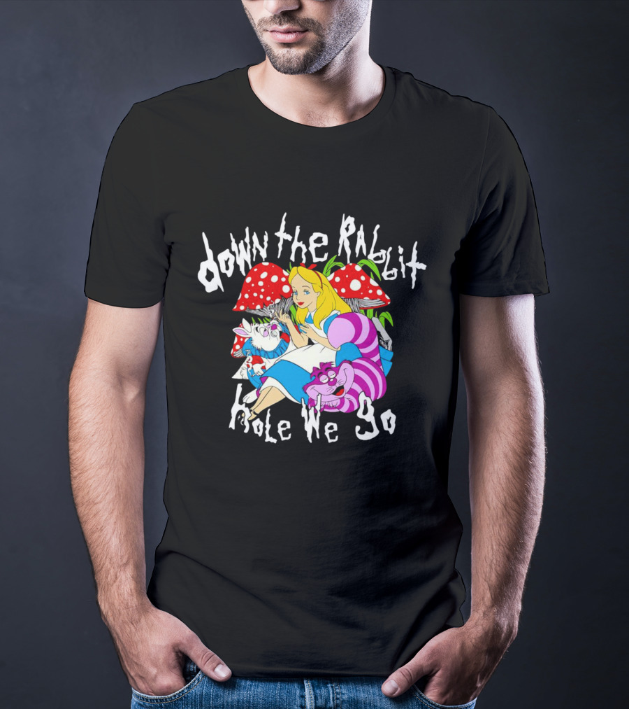 Down The Rabbit Hole We Go Alice Cat Mushrooms Wonderland T-Shirt
