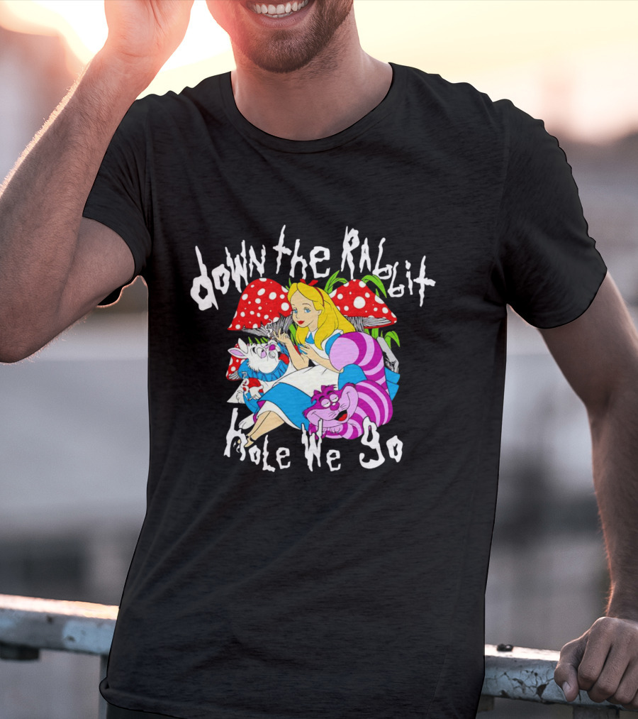 Down The Rabbit Hole We Go Alice Cat Mushrooms Wonderland T-Shirt