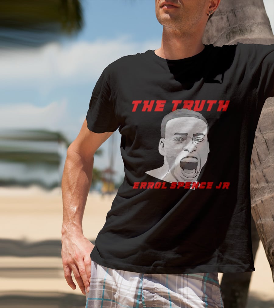 Errol Spence Jr The Truth Bold Expression T-Shirt