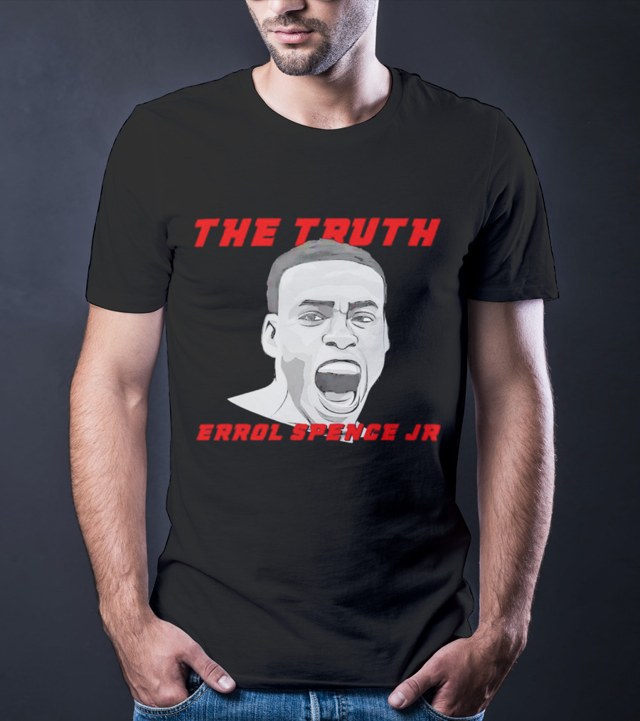 Errol Spence Jr The Truth Bold Expression T-Shirt