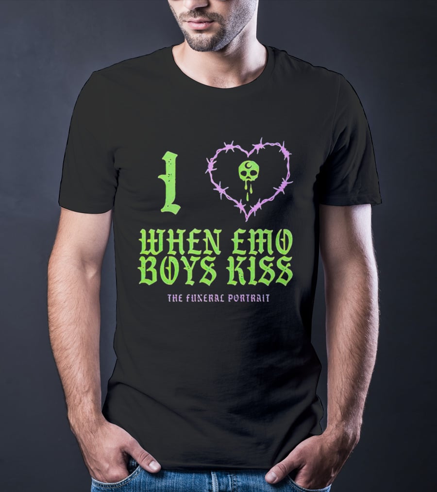 I Love When Emo Boys Kiss The Funeral T-Shirt