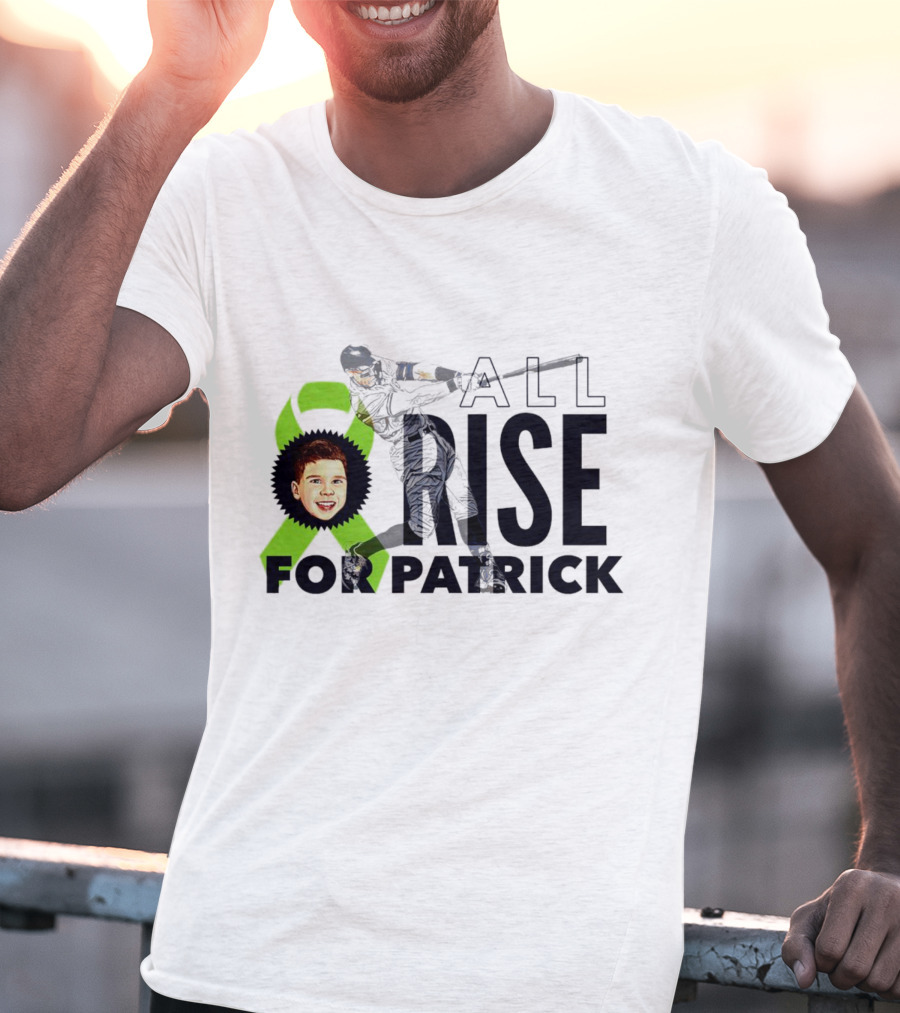 All Rise For Patrick Aaron Judge Baseball With Green T-Shirt