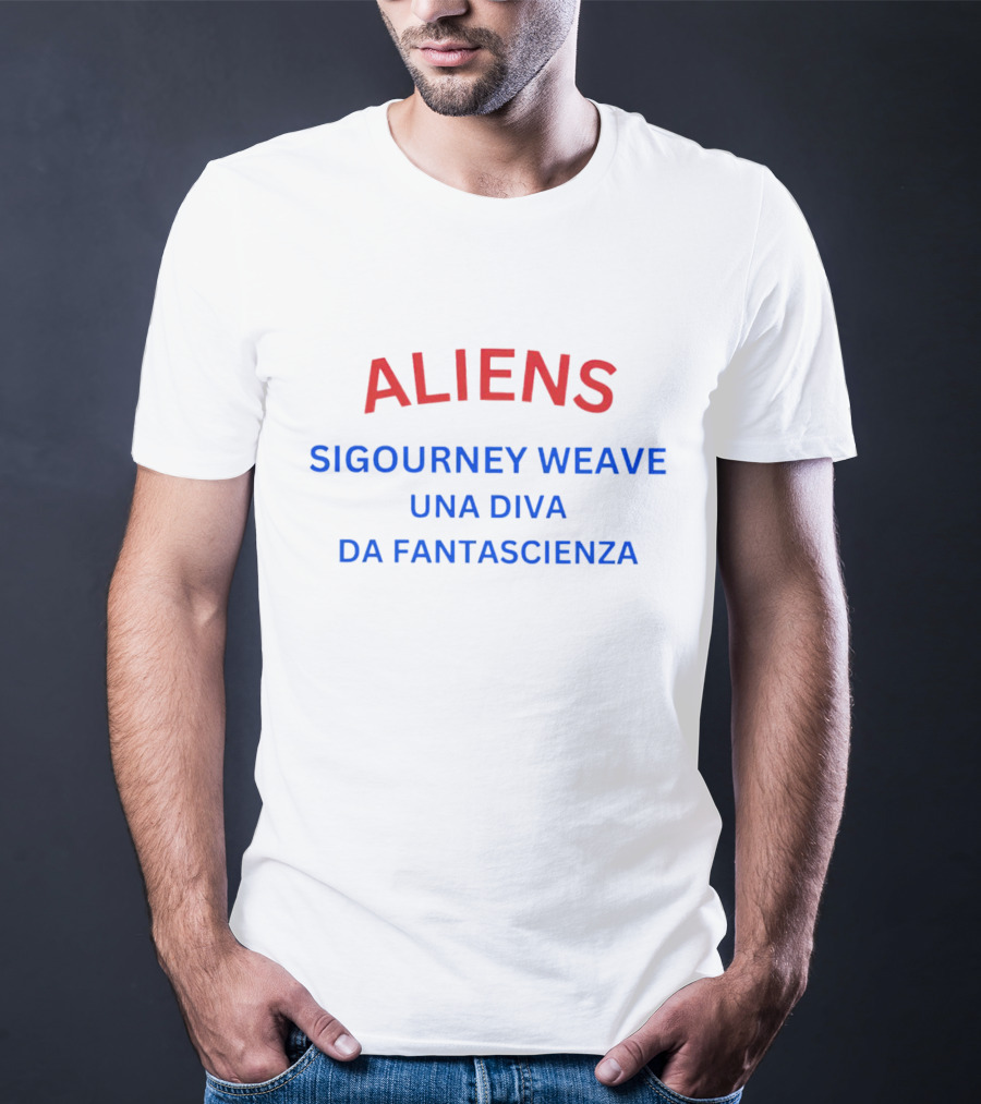 ALIENS Sigourney Weaver Una Diva Da Fantascienza T-Shirt