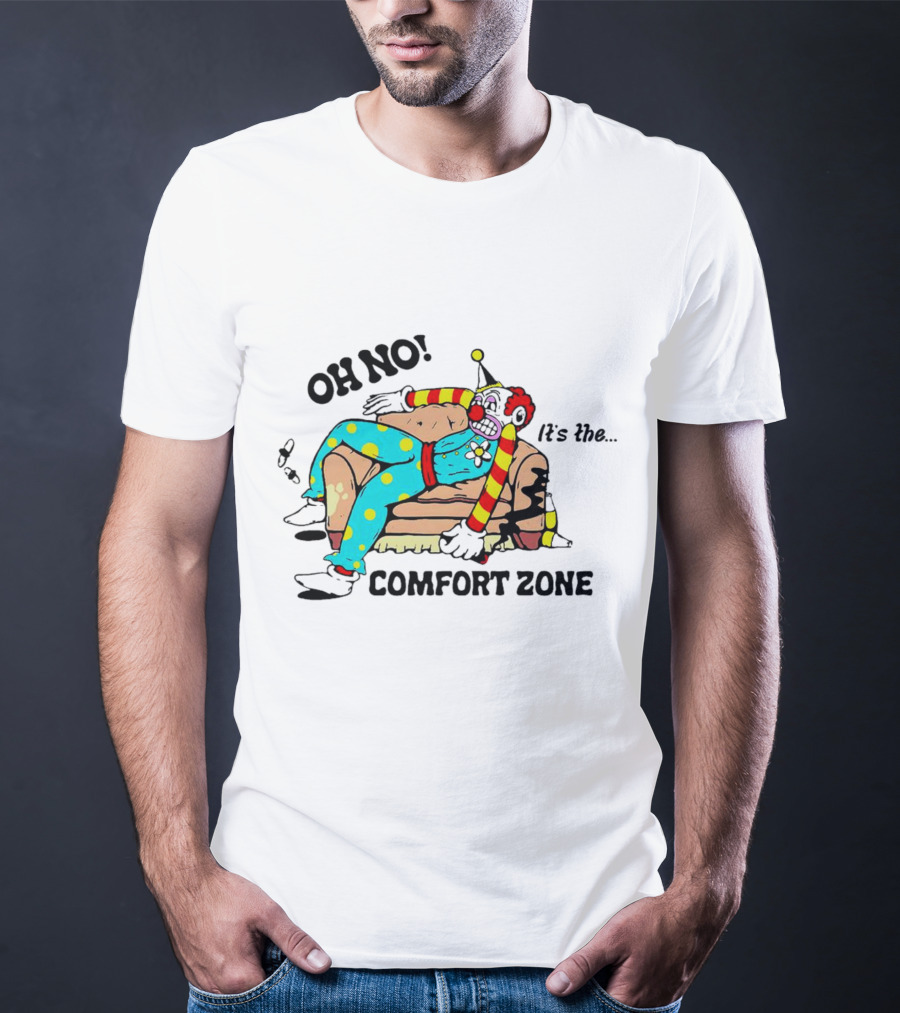 Oh No It’s The Comfort Zone Clown In Polka Dot Outfit On Couch T-Shirt
