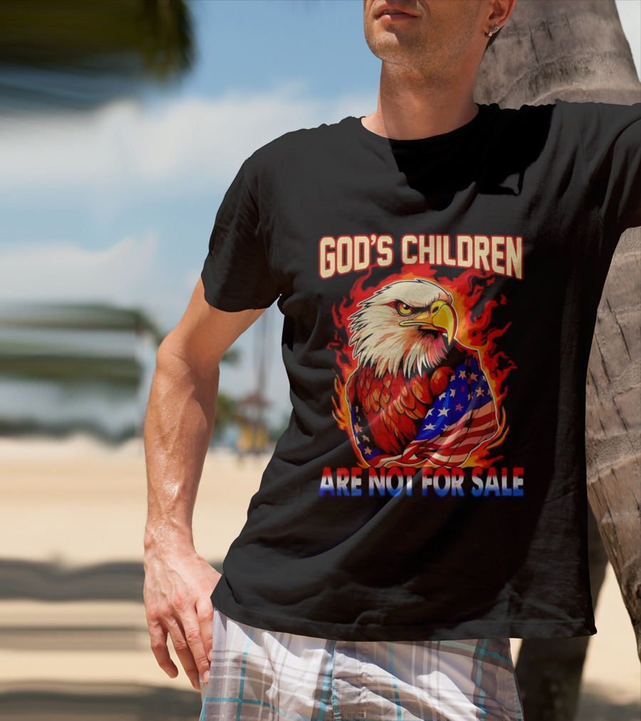 God's Children Are Not For Sale Eagle American Flag Fire T-Shirt