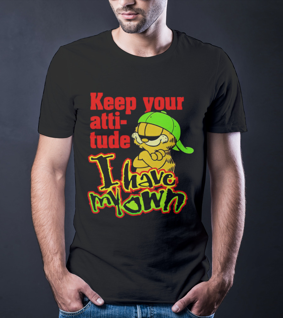 Garfield Keep Your Attitude I Have My Own Graffiti Style Baseball Cap T-Shirt