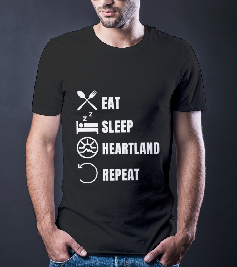 Eat Sleep Heartland Repeat Dining Sleeping Cycle T-Shirt