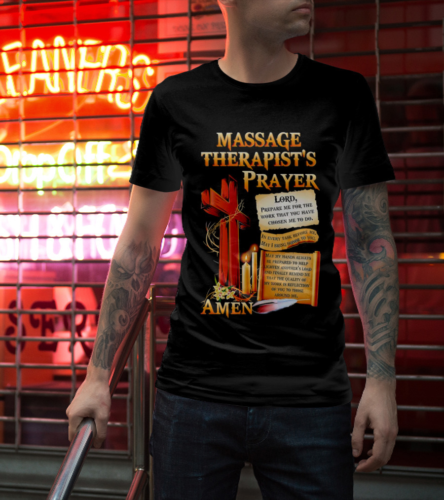 Massage Therapist's Prayer Lord Prepare Me Amen Candles Cross T-Shirt