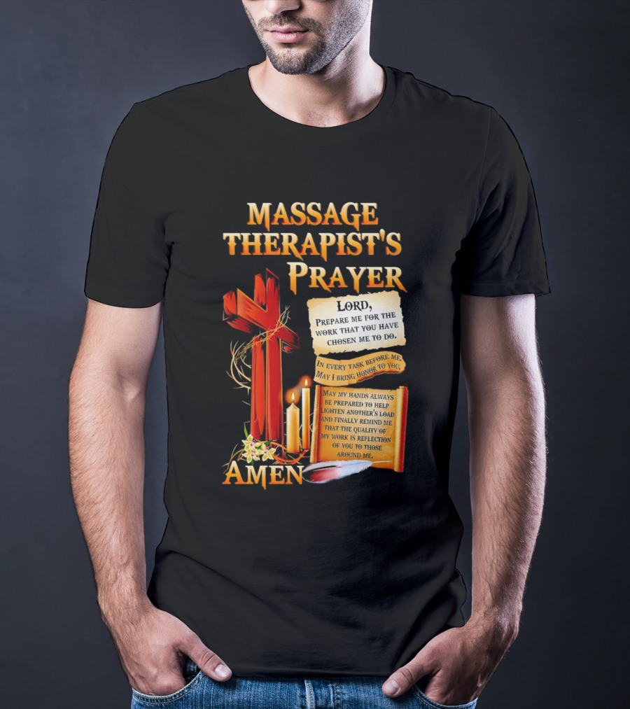 Massage Therapist's Prayer Lord Prepare Me Amen Candles Cross T-Shirt