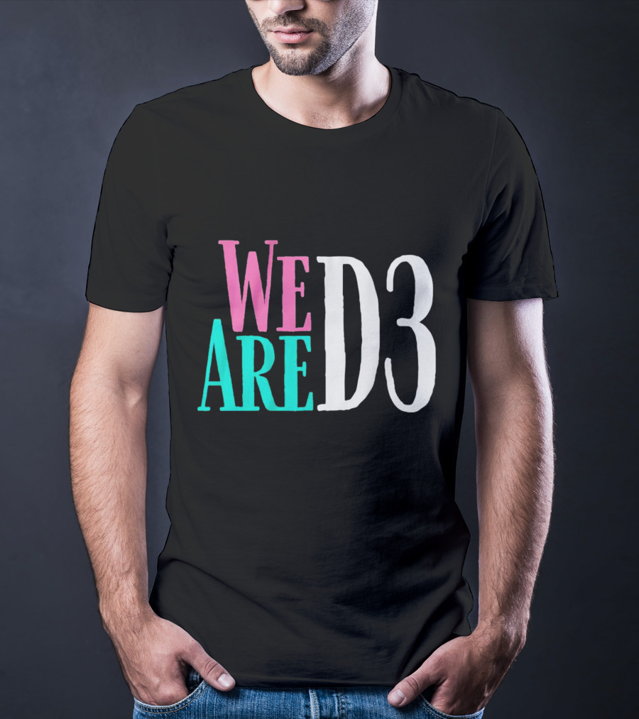 We Are D3 College Athletics Division III Unity T-Shirt