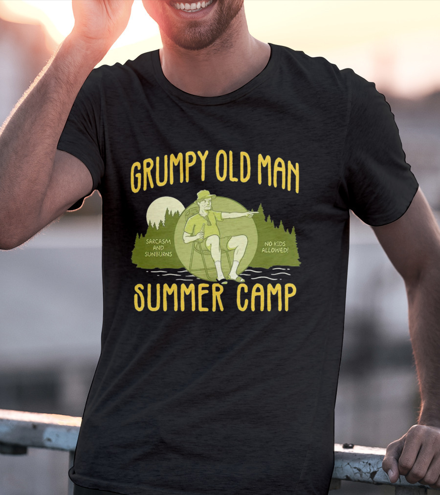 Grumpy Old Man Summer Camp Sarcasm And Sunburns No Kids Allowed T-Shirt