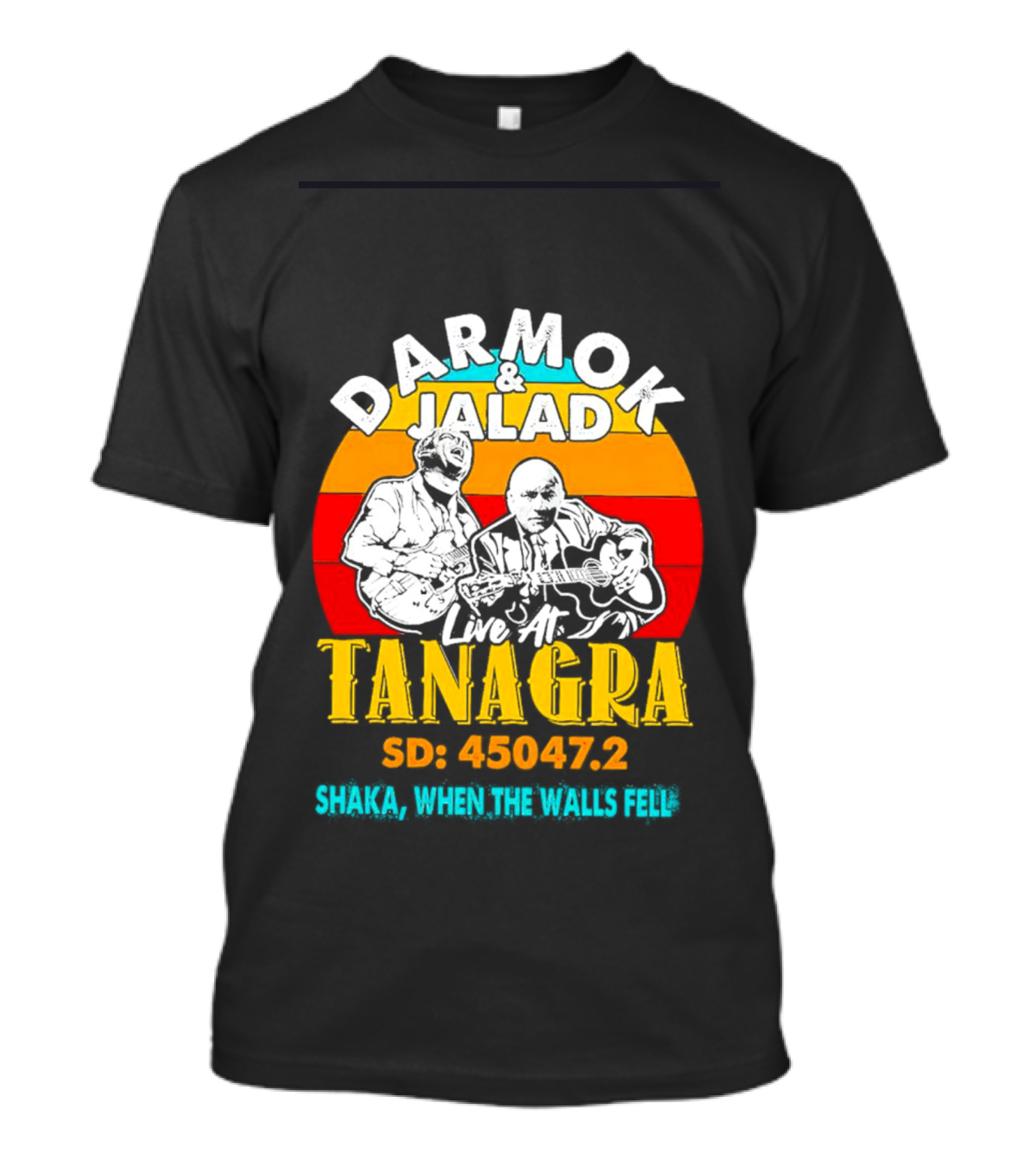 Darmok And Jalad Live At Tanagra SD: 45047.2 Shaka When The Walls Fell T-Shirt