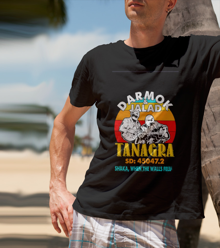 Darmok And Jalad Live At Tanagra SD: 45047.2 Shaka When The Walls Fell T-Shirt