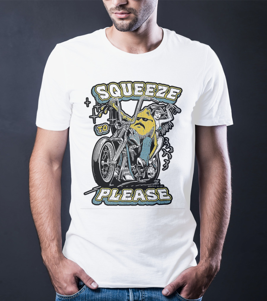 Squeeze To Please Motorcycle Rider Adventure T-Shirt