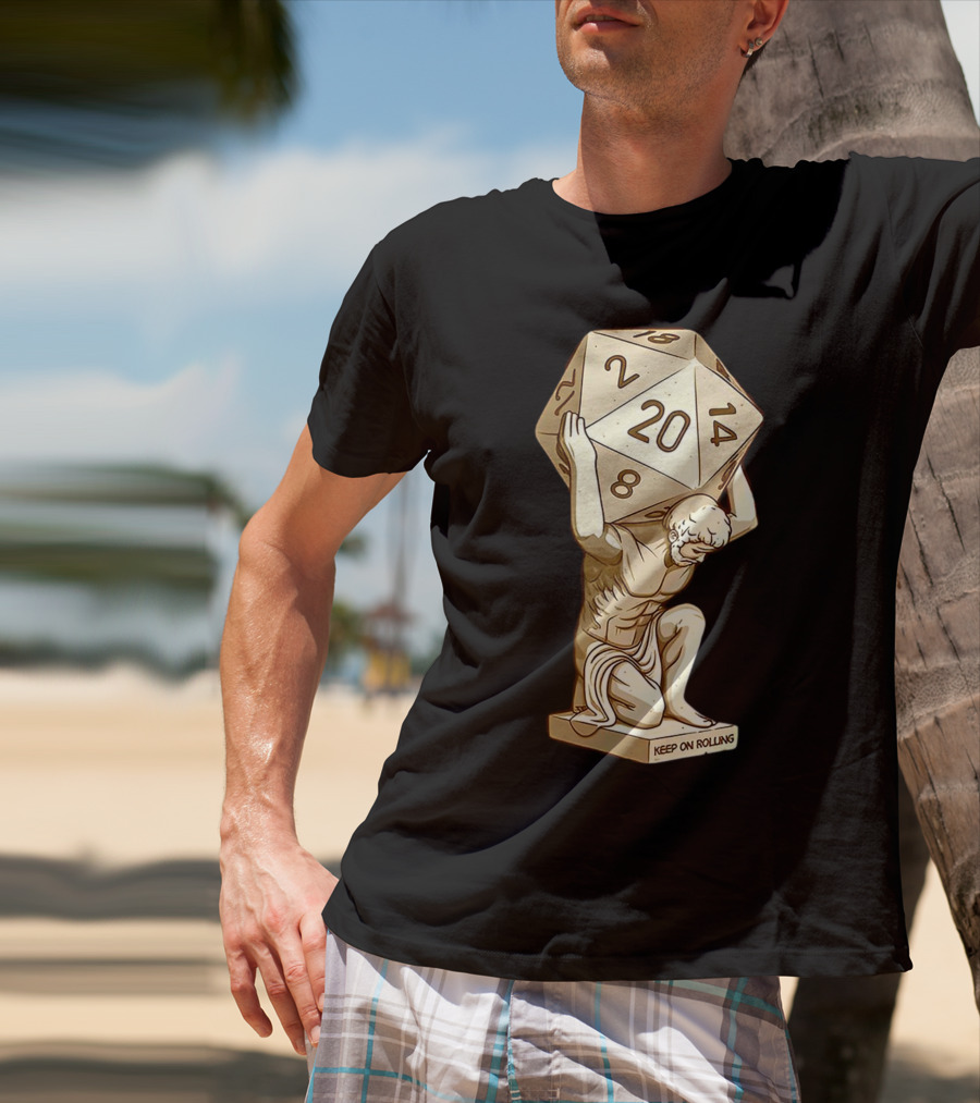 Keep On Rolling Atlas With Giant D20 Dice T-Shirt