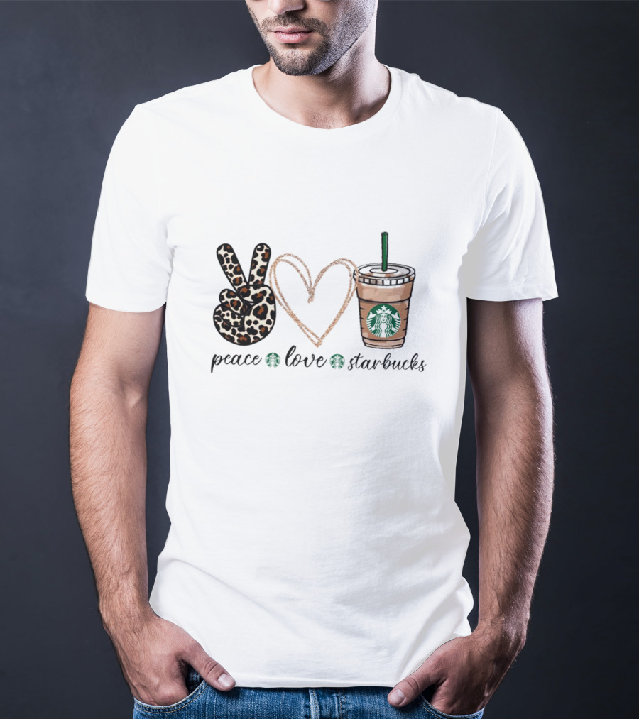 Peace Love Starbucks Leopard Print Latte T-Shirt