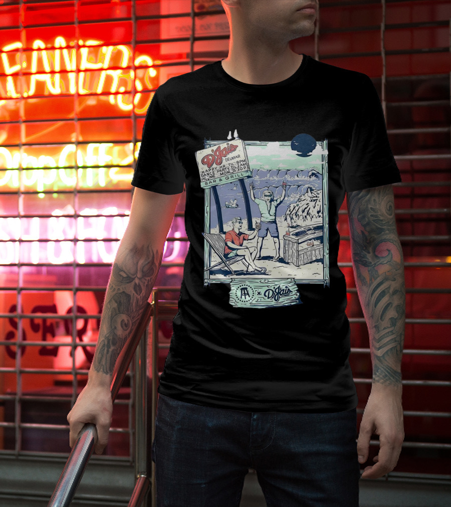 X D'jais Delmar Bar And Grill Happy Hour Beach Party Scene T-Shirt