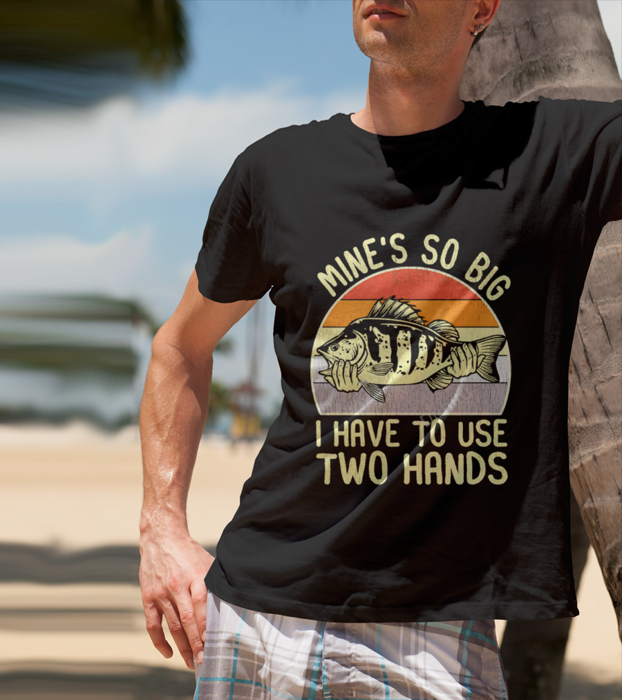 Vintage Fish Mine's So Big I Have To Use Two Hands Retro Sunset Stripes T-Shirt