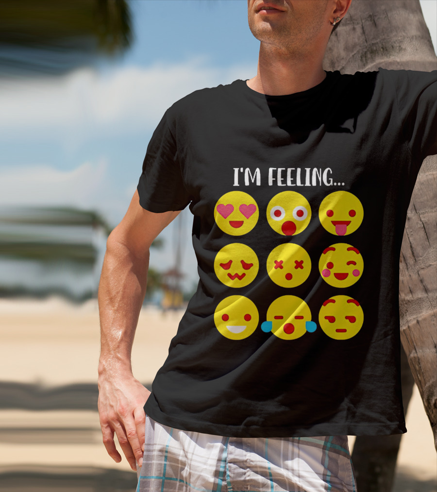 I'm Feeling Emoticon Mood Swings Expressed Through Emoji Faces T-Shirt