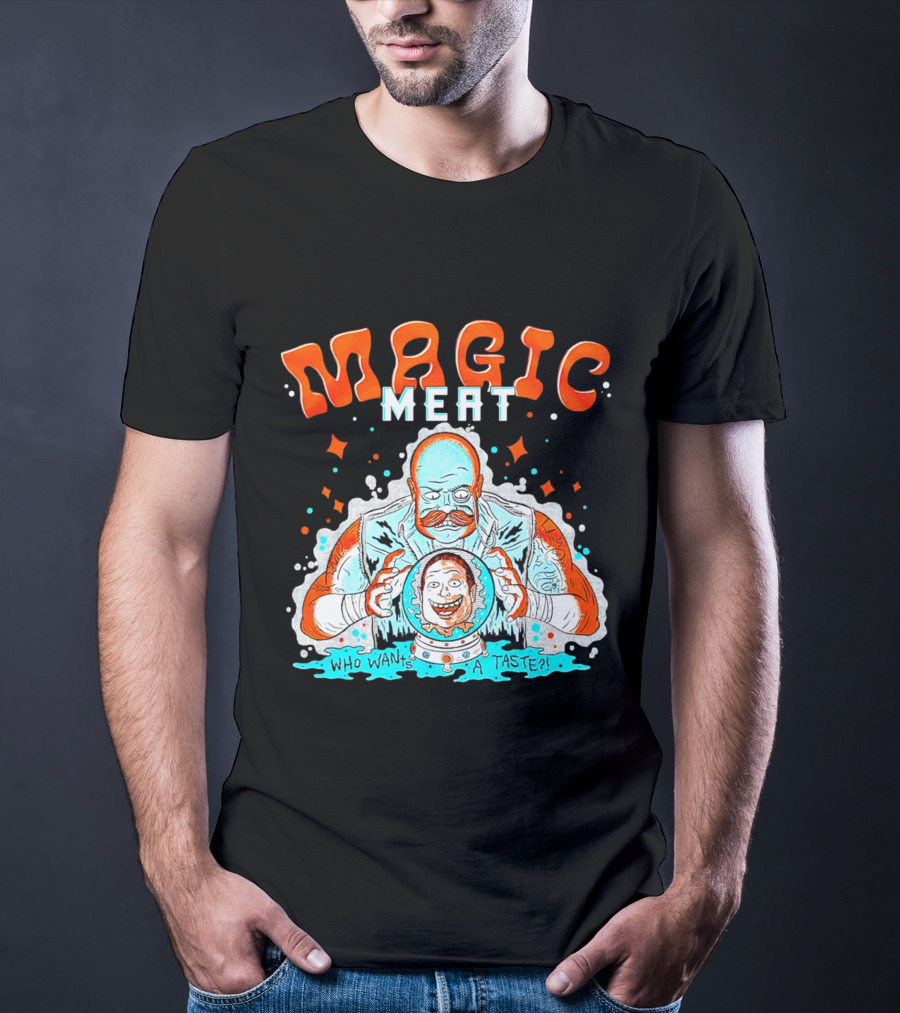 Magic Meat Who Wants A Taste Fortune Teller Chef T-Shirt