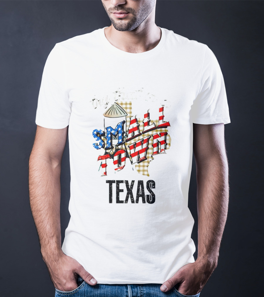 Try That In A Small Town Texas American Flag T-Shirt