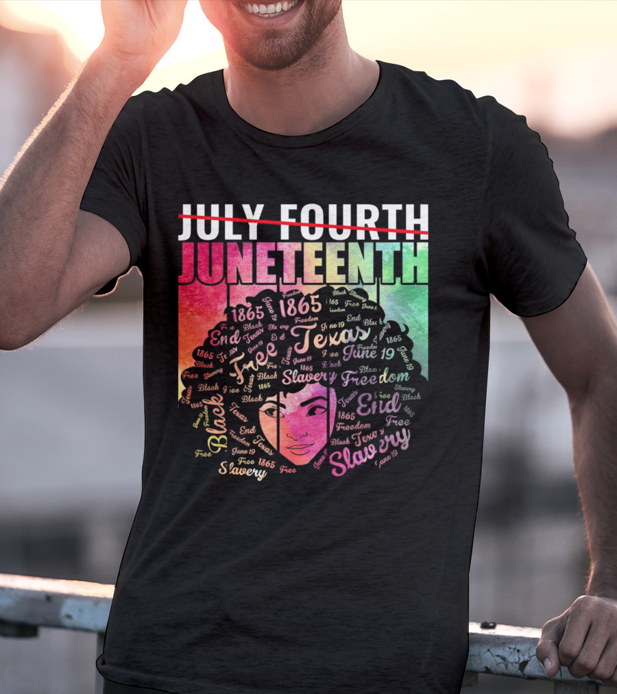 Juneteenth End Slavery Freedom 1865 Texas T-Shirt