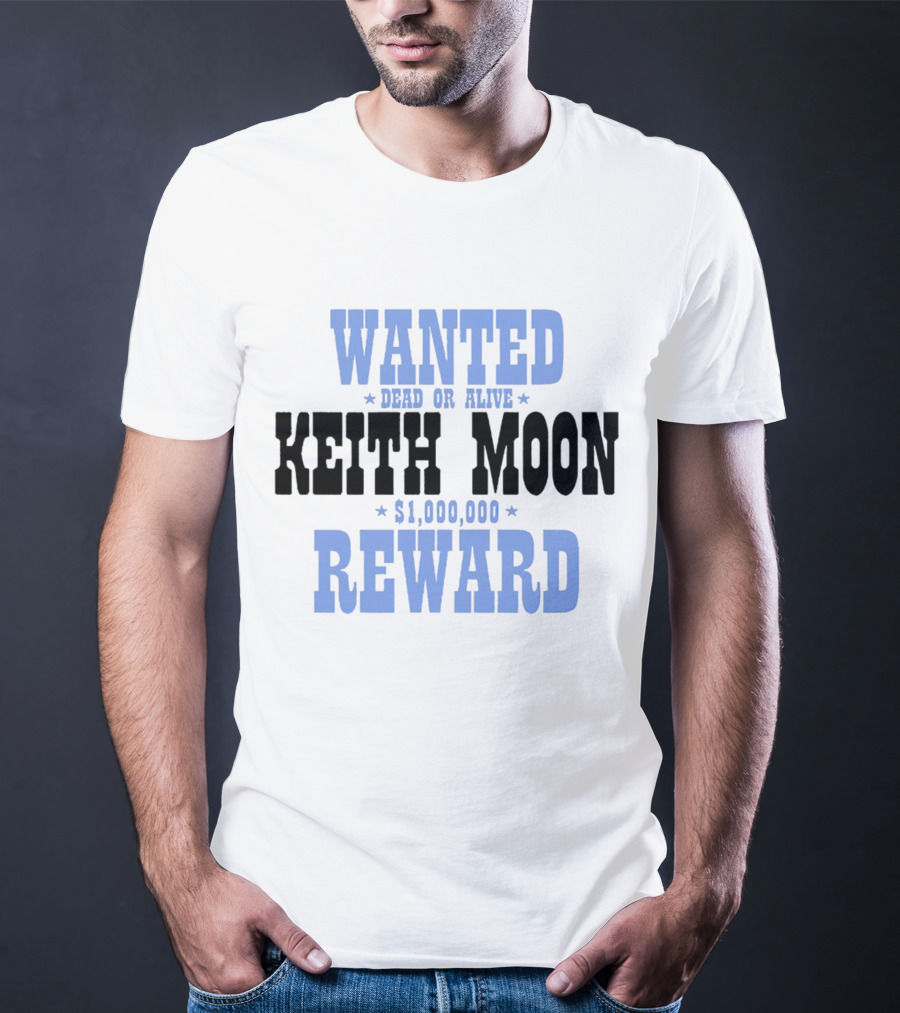 Wanted Dead Or Alive Keith Moon $1,000,000 Reward T-Shirt