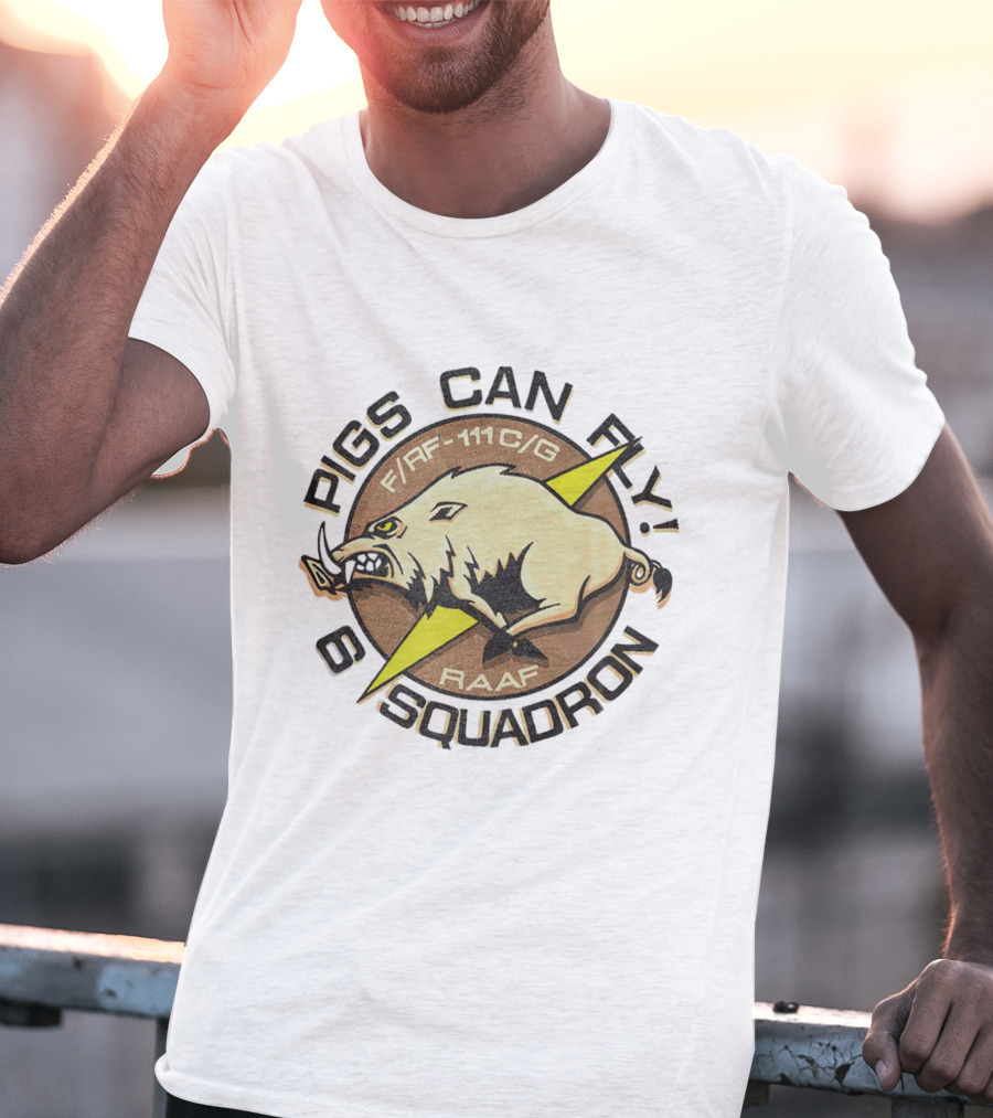 Pigs Can Fly F/FB-111C/G RAAF Squadron T-Shirt