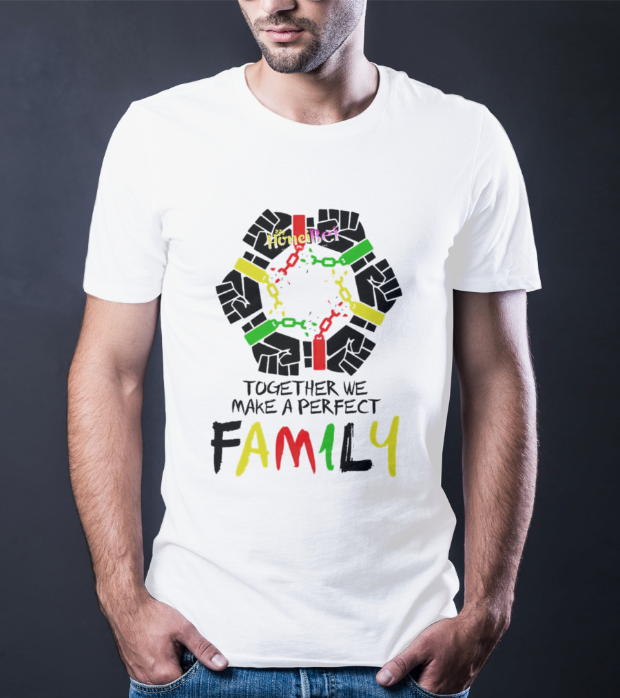 Together We Make A Perfect Family Honci Rei Chain Fists T-Shirt